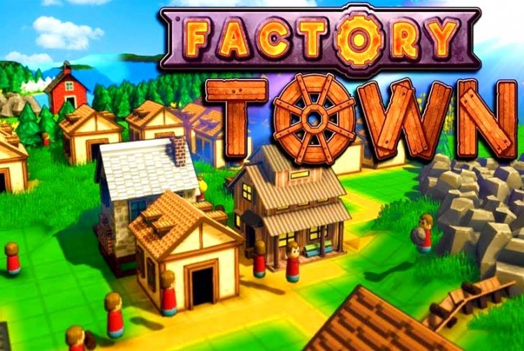 Factory Town